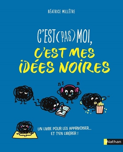 C'est (pas) moi, c'est mes idées noires - Image principale