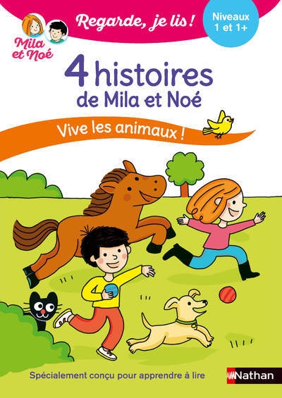 Regarde je lis ! 4 histoires de mila et noé - vive les animaux niveau 1 & 1+ - Image principale