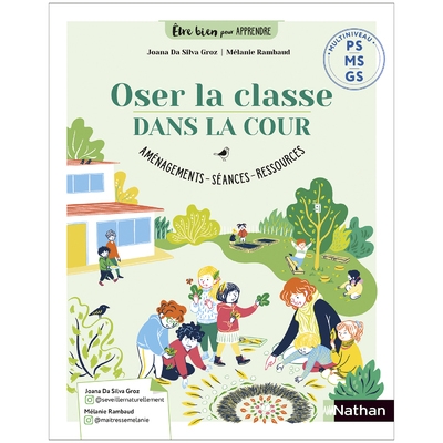 Oser la classe dans la cour ps ms gs - aménagements, séances, ressources - Image principale