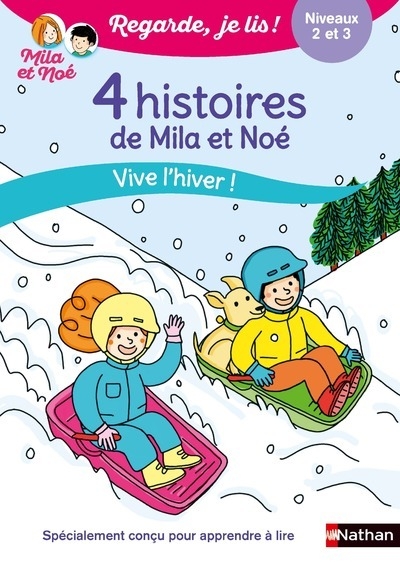 Regarde je lis ! 4 histoires de mila et noé - vive l'hiver ! niveau 2 et 3 - Image principale