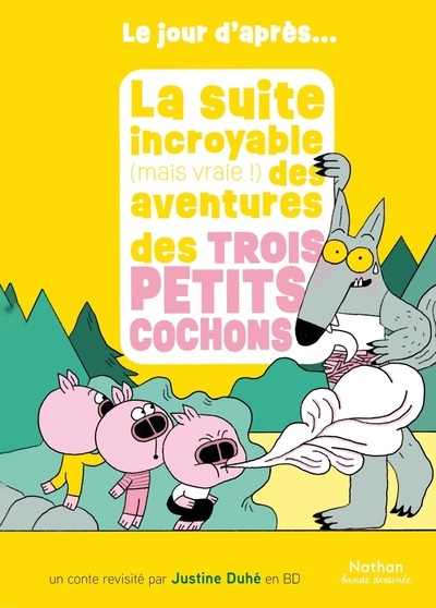 La suite incroyable (mais vraie !) des aventures des trois petits cochons - Image principale