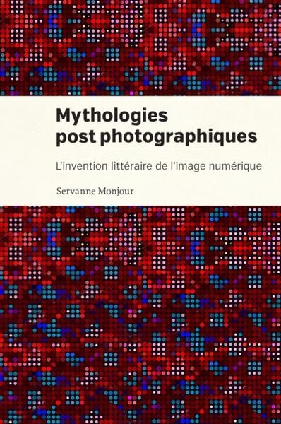 Mythologies postphotographiques - Image principale