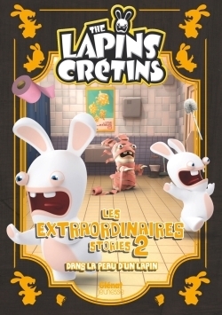 The lapins crétins - les extraordinaires stories - tome 02 - Image principale