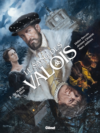 Le sang des valois - tome 02 - Image principale