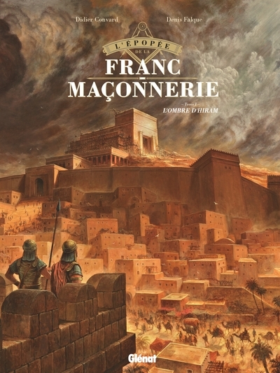 L'épopée de la franc-maçonnerie - tome 01 - Image principale
