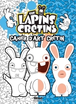 The lapins crétins - activités - cahier d'art crétin 1 - Image principale