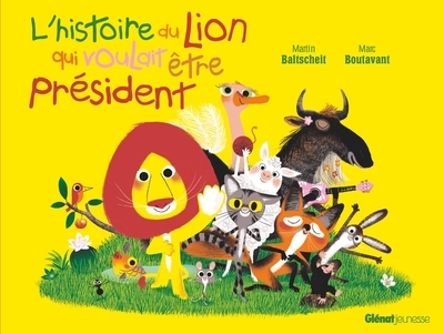 L'histoire du lion qui voulait être président - Image principale