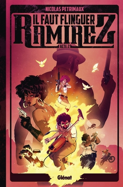 Il faut flinguer ramirez - tome 02 - Image principale