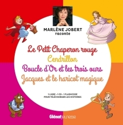 Marlène jobert raconte le petit chaperon rouge, cendrillon, boucle d'or, jacques et le haricot - Image principale