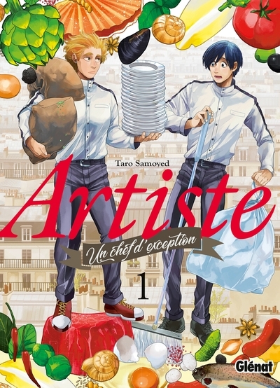 Artiste, un chef d'exception - tome 01 - Image principale