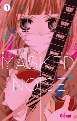 Masked noise - tome 01 - Image principale