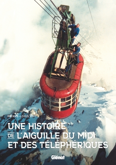 Une histoire de l'aiguille du midi - Image principale