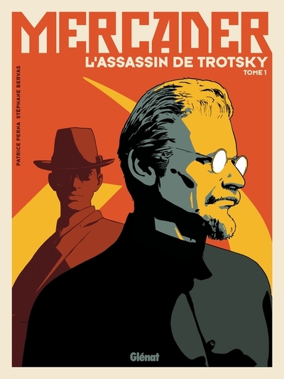 Mercader, l'assassin de trotsky - tome 01 - Image principale