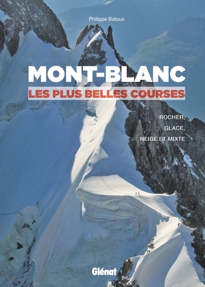 Mont-blanc, les plus belles courses (2e ed) - Image principale