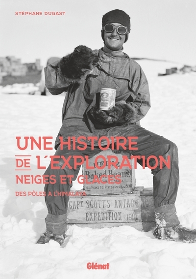 Une histoire de l'exploration neiges et glaces - Image principale