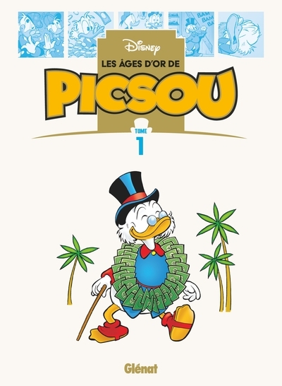 Les âges d'or de picsou - tome 01 - Image principale