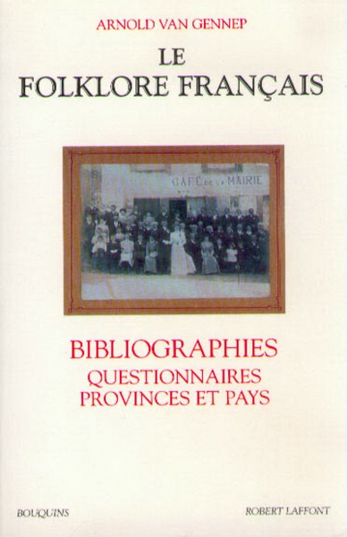 Le folklore français bibliographies, questionnaires, provinces et pays - Image principale