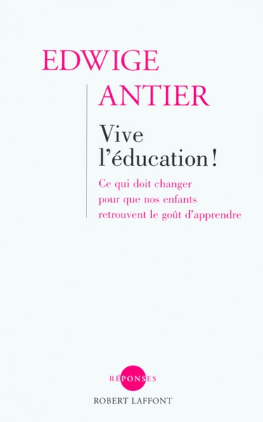 Vive l'éducation ! ce qui doit changer pour que nos enfants retrouvent le goût d'apprendre - Image principale