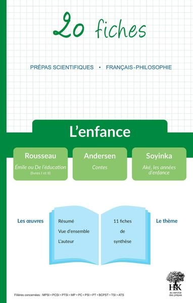 20 fiches - l'enfance - prépas scientifiques 2022 - rousseau : émile ou de l'éducation, soyinka : aké, les années d'enfance, andersen : contes - Image principale