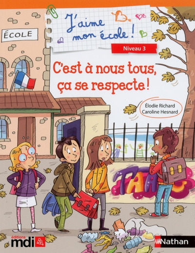 J'aime mon école ! c'est à nous tous, ça se respecte ! - Image principale