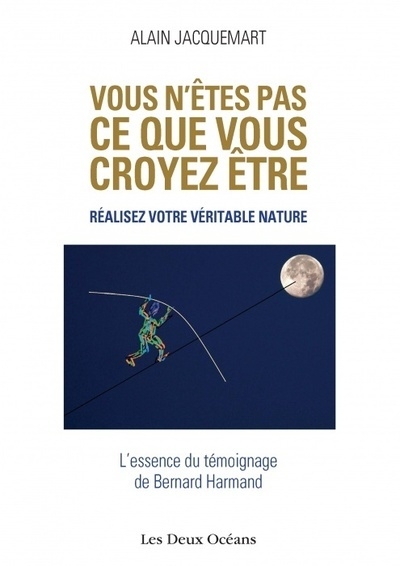 Vous n'êtes pas ce que vous croyez être - realisez votre véritable nature - Image principale