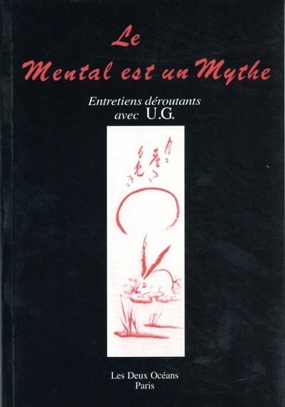 Le mental est un mythe - entretiens déroutants avec u.g. - Image principale