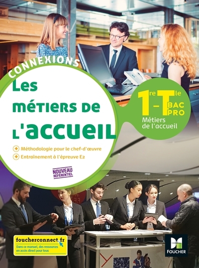 Connexions - metiers de l'accueil 1re-tle bac pro métiers de l'accueil - ed. 2020 - livre élève - Image principale
