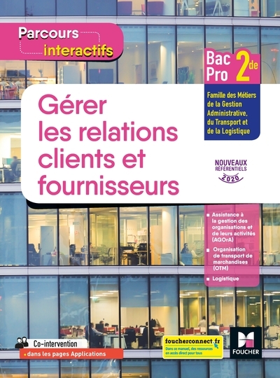 Parcours interactifs gerer les relations clients fourn. 2de bac pro gatl - 2020 - livre élève - Image principale
