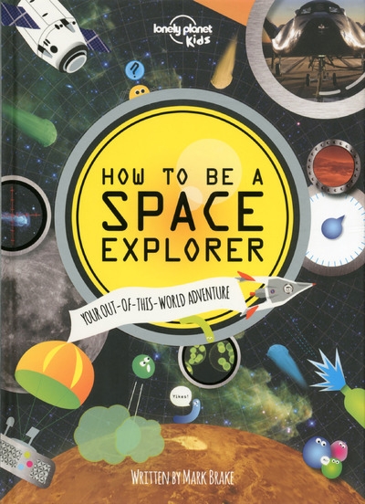 How to be a space explorer 1ed -anglais- - Image principale