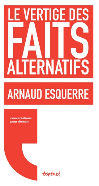 Le vertige des faits alternatifs - Image principale