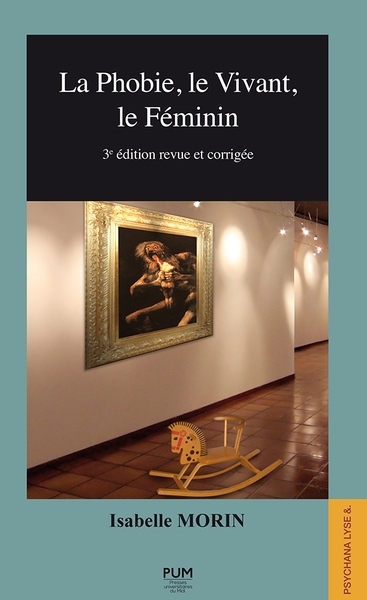 La phobie, le vivant, le féminin (3e éd.) - Image principale
