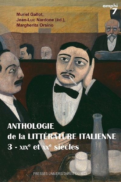 Anthologie de la littérature italienne - tome 3, xixe et xxe siècles - Image principale