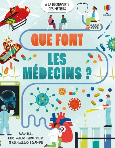 Que font les médecins ? - a la découverte des métiers - dès 9 ans - Image principale