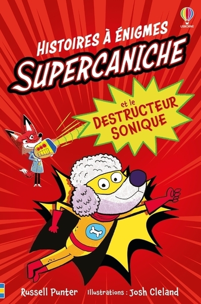 Supercaniche et le destructeur sonique - histoires à énigmes - dès 6 ans - Image principale