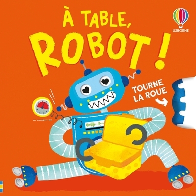 À table, robot ! - tourne la roue - dès 2 ans - Image principale