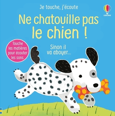 Ne chatouille pas le chien ! - je touche, j'écoute - dès 6 mois - Image principale