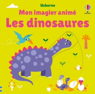 Les dinosaures - mon imagier animé - dès 6 mois - Image principale