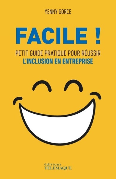 Facile ! - petit guide pratique pour réussir l'inclusion en entreprise - Image principale