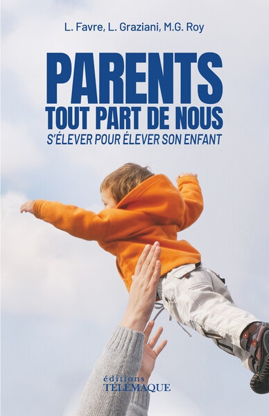 Parents, tout part de nous - s'élever pour élever son enfant - Image principale