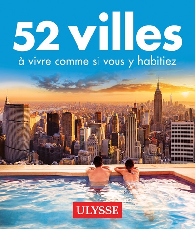 52 villes à vivre comme si vous y habitiez - Image principale