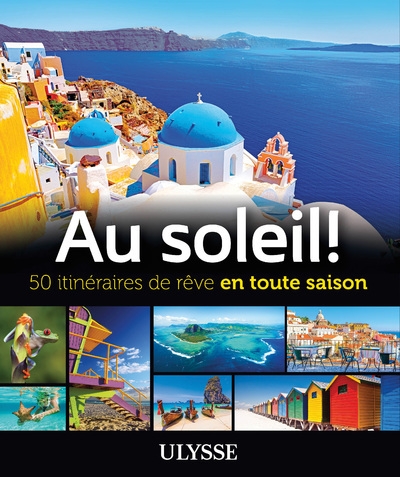 Au soleil! 50 itinéraires de rêve en toute saison - Image principale