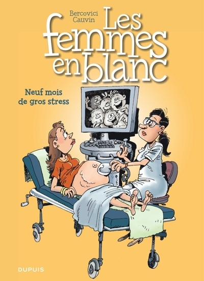Les femmes en blanc - tome 36 - neuf mois de gros stress - Image principale