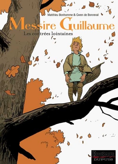 Messire guillaume - tome 1 - les contrées lointaines - Image principale