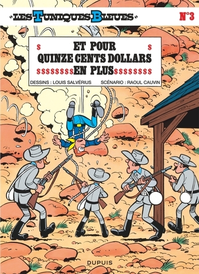 Les tuniques bleues - tome 3 - et pour quinze cents dollars en plus - Image principale