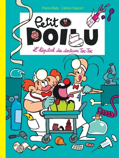 Petit poilu - tome 11 - l'hôpital des docteurs toc-toc - Image principale