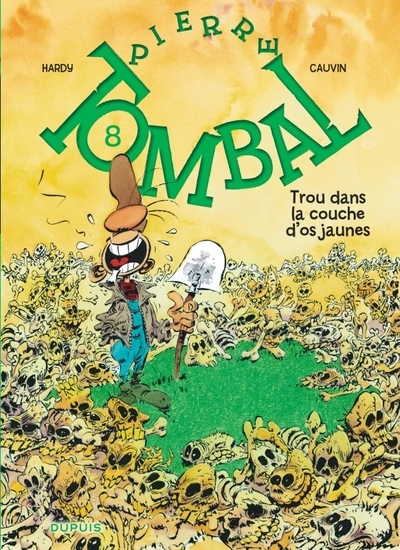 Pierre tombal - tome 8 - trou dans la couche d'os jaunes (nouvelle maquette) - Image principale