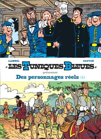 Les tuniques bleues présentent - tome 3 - des personnages réels - tome 1/2 - Image principale