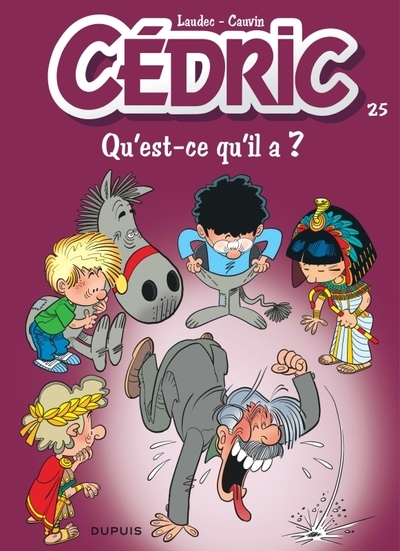 Cédric - tome 25 - qu'est-ce qu'il a ? - Image principale