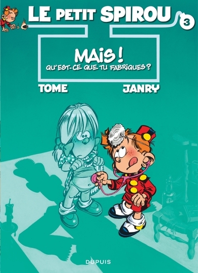 Le petit spirou - tome 3 - mais ! qu'est-ce que tu fabriques ? - Image principale
