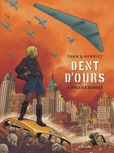 Dent d'ours - tome 4 - amerika bomber - Image principale